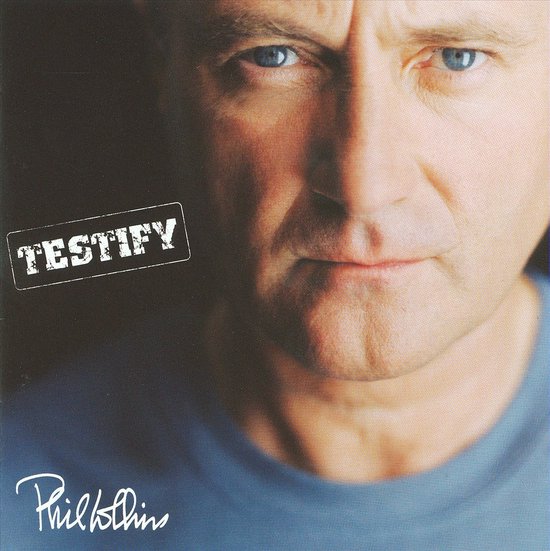 Phil Collins – Testify