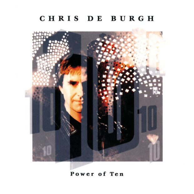 Chris de Burgh – Power of Ten