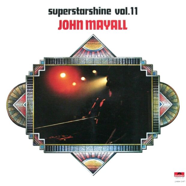 John Mayall – Superstarshine Vol. 11 (1972)